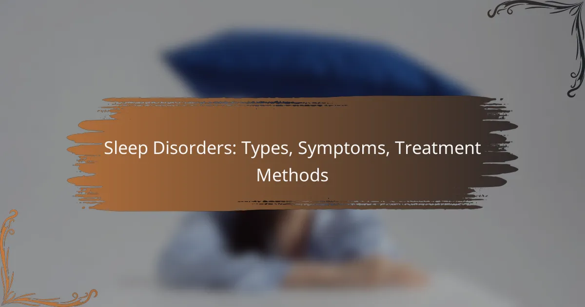 Sleep Disorders: Types, Symptoms, Treatment Methods