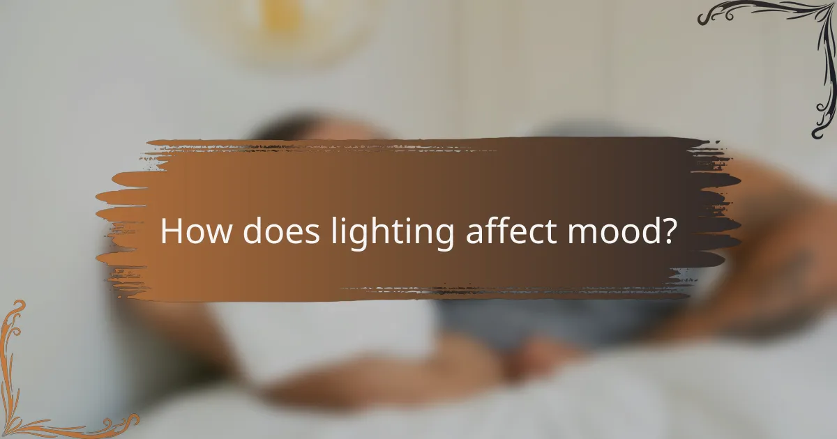 How does lighting affect mood?