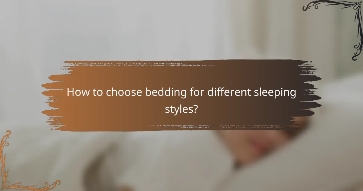 How to choose bedding for different sleeping styles?