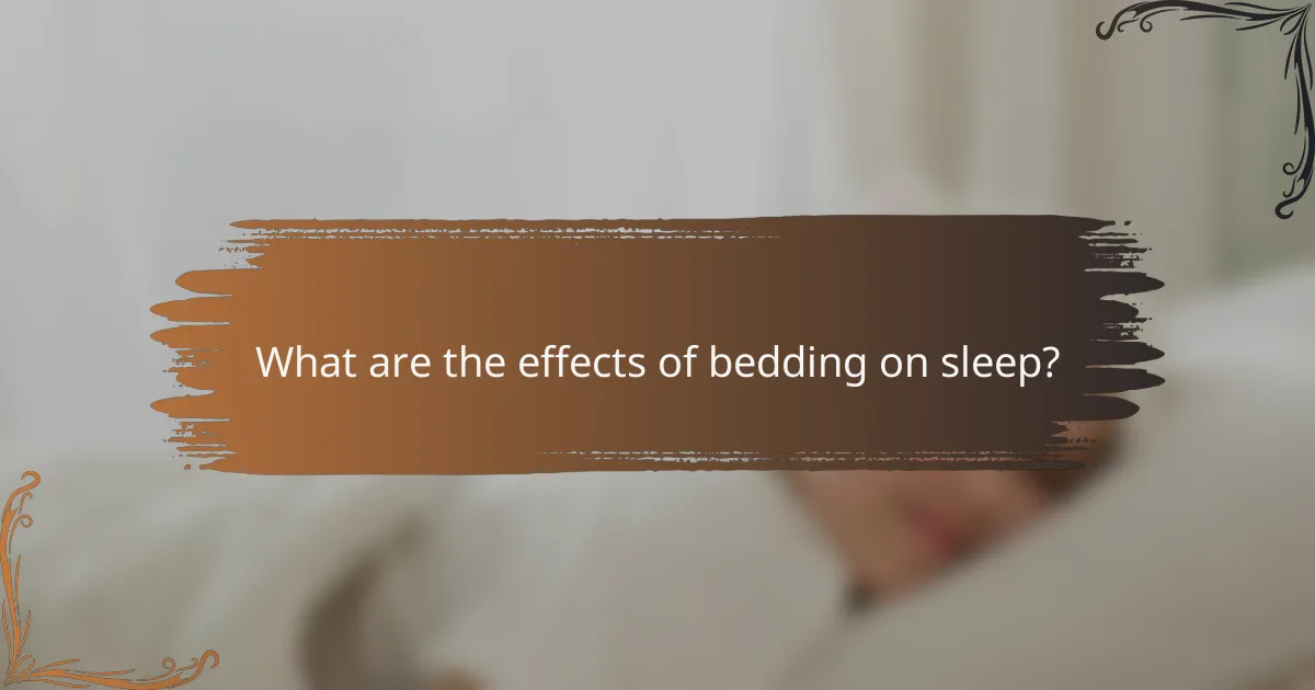 What are the effects of bedding on sleep?